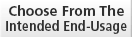 Choose From The Intended End-Usage